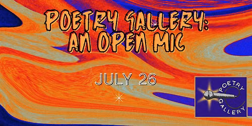 Poetry Gallery: An Open Mic