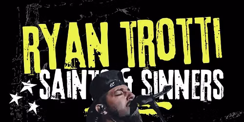Ryan Trotti LIVE at Saints & Sinners Bar and Grill