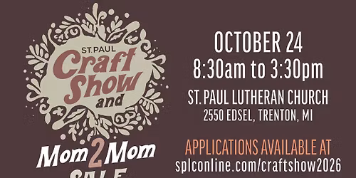 St Paul Lutheran Church Craft Show and Mom2Mom Sale