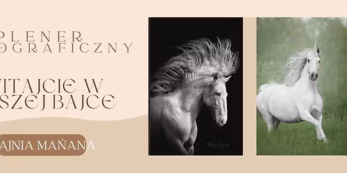 Plener Fotograficzny Witajcie w Naszej Bajce 2026