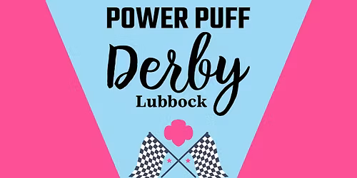Power Puff Derby | Lubbock