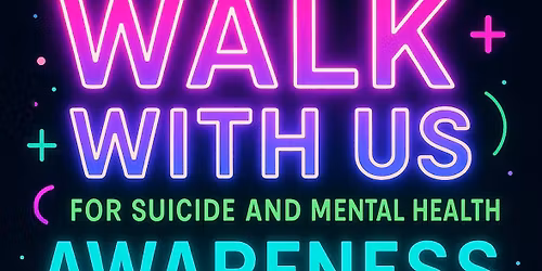 \ud83d\udc9c WALK WITH US \ud83d\udc9c For Suicide & Mental Health Awareness