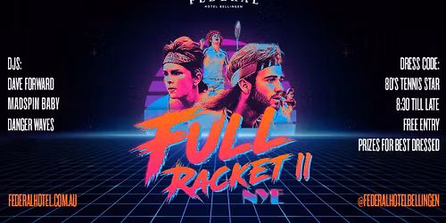FULL RACKET II - NYE - The Rematch!