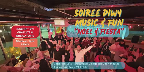 ANGERS - Soirée Diwy Music & Fun - Noël & Fiesta - TT PUBLIC