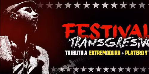 Festival Transgresivos: Tributo a Extremoduro + Platero y t\u00fa