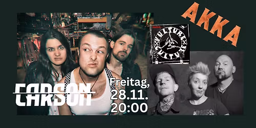 Carson (Luzern) & Vulture Culture (Paderborn) live in der AKKA