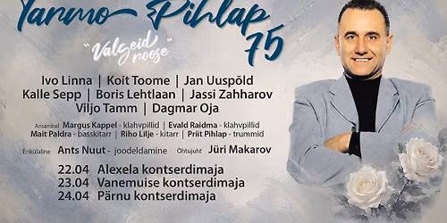 Tartu - Tarmo Pihlap 75 - Valgeid roose
