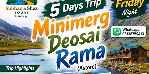 5 Days Trip to Minimerg, Deosai, Rama (Astore )