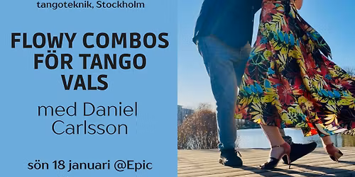 Flowy Combos f\u00f6r Tango Vals