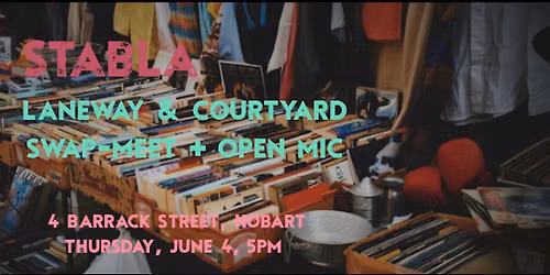 Laneway & Courtyard Swap Meet + Open Mic Night