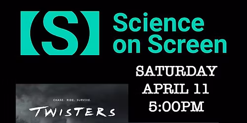 Science on Screen\u00ae : Twisters (2024) with First Alert 12 Meteorolgist Amanda Curran