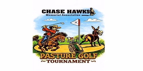 Chase Hawks Memorial Association Pasture Golf Tournament