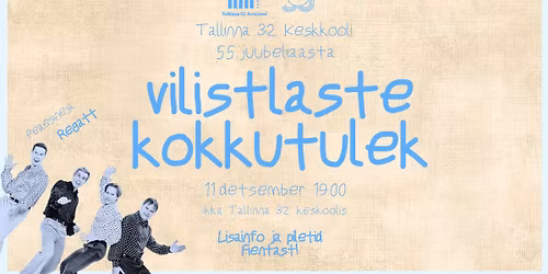 Tallinna 32. Keskkooli 55. juubeliaasta vilistlaste kokkutulek
