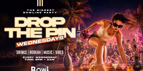 DROP THE PIN WEDNESDAYS