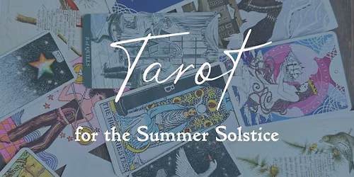 Tarot for the Summer Solstice