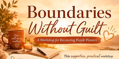 Boundaries Without Guilt: Recovering People Pleasers