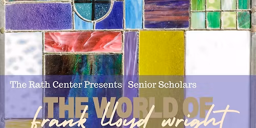 Through the Lens of Frank Lloyd Wright (Senior Scholars, Spring 2026)