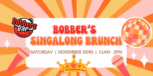 Bobber's Singalong Brunch