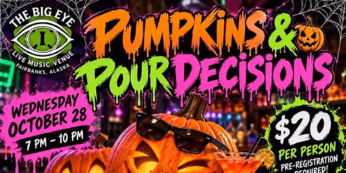 \ud83c\udf83\ud83c\udf78 PUMPKINS & POUR DECISIONS \ud83c\udf78\ud83c\udf83