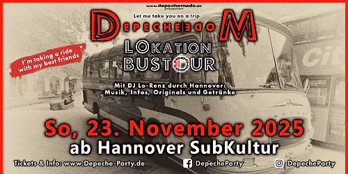 Depeche Mode LOkations Busfahrt Hannover 23.Nov 2025 3 Stunden Fahrt DJ Lo-Renz ab SubKultur