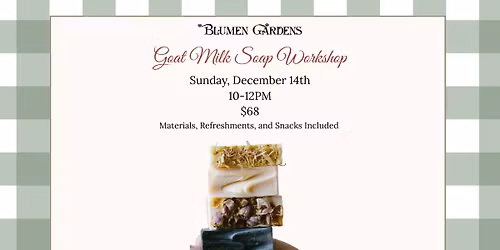 Goat Milk Soap Workshop 