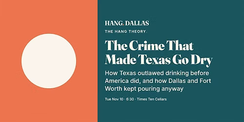 The Crime That Made Texas Go Dry