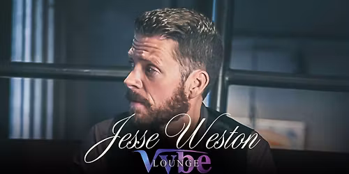 DINNER & LIVE MUSIC: Jesse Weston
