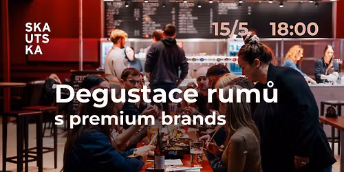 Degustace rum\u016f s Premium Brands na Skautsk\u00e9 v Ostrav\u011b Porube