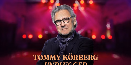 Tommy K\u00f6rberg - Unplugged
