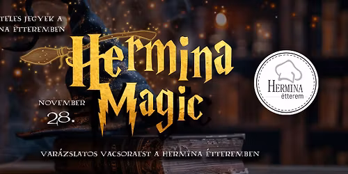  \ud83c\udf1f Hermina Magic  \ud83c\udf1f Var\u00e1zslatos vacsoraest Hal\u00e1sztelken
