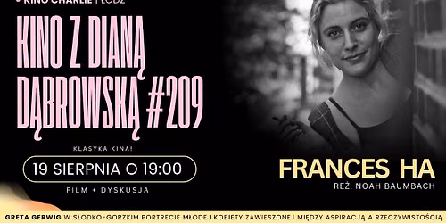 Kino z Dian\u0105 D\u0105browsk\u0105 #209 | FRANCES HA 