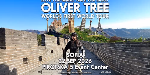 Oliver Tree @ Pirotska 5 Event Center, Sofia | 22.09.2026