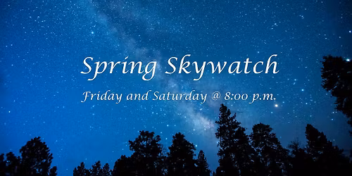 Spring Skywatch