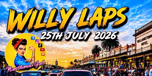 Northern Gal : Willy Laps 25th July 2026