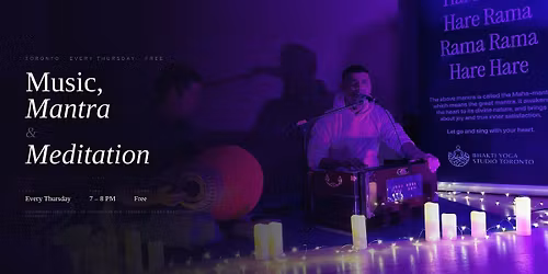 Music, Mantra & Meditation \u00b7 Free Weekly Sound + Meditation Night, Toronto