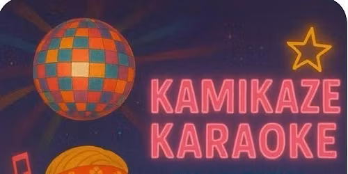 Kamikaze Karaoke w\/ Devin every Monday night!!!