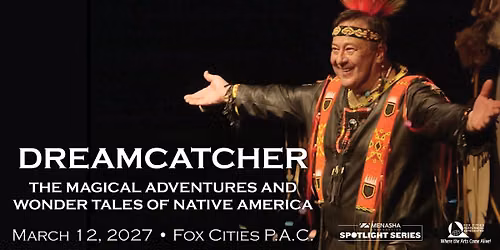 Dreamcatcher: The Magical Adventures and Wonder Tales of Native America