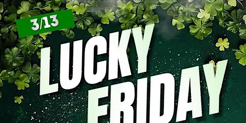 Lucky Friday!  St. Patrick’s Weekend Kickoff at Sage Whittier