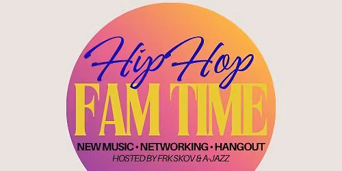 Hip Hop Fam Time - pt. 6