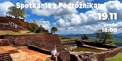 Jastrowie: VII Spotkanie z podr\u00f3\u017cnikiem - Marta B\u0142aszczak \/ SRI LANKA
