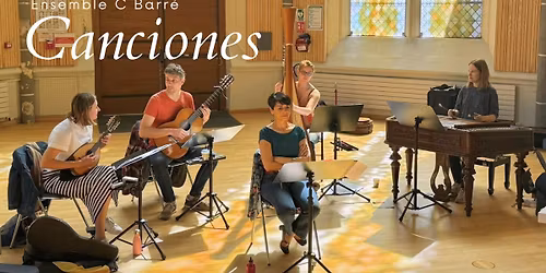 CANCIONES - Ensemble C barr\u00e9