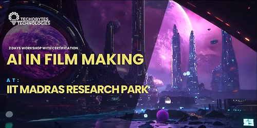 AI in Film Making - 2 DAYS WORKSHOP