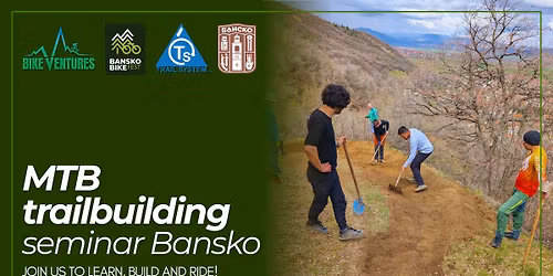 Trailbuilding \u0441\u0435\u043c\u0438\u043d\u0430\u0440 \u0411\u0430\u043d\u0441\u043a\u043e | 9\u201310 \u043c\u0430\u0439 2026 \ud83d\udeb5\u200d\u2640\ufe0f\ud83c\udf32