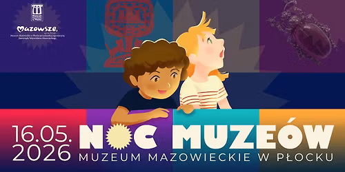 Noc Muze\u00f3w 2026 w Muzeum Mazowieckim w P\u0142ocku