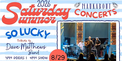 Saturday Sunset Series: So Lucky | Tribute to Dave Matthews Band | August 29