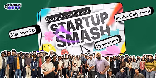 Startup Smash - Craziest Startup Event of Hyderabad