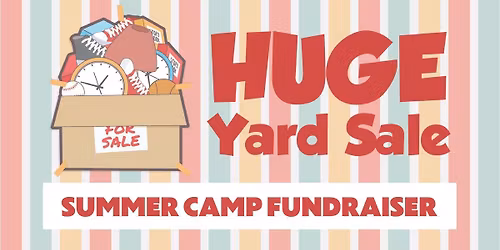 Indoor Yard Sale! Support FCC YOUTH go to summer camp! 