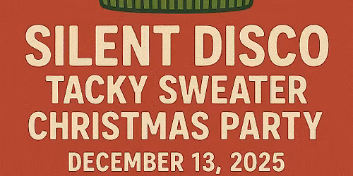 Tacky Sweater Silent Disco at Slider Inn downtown
