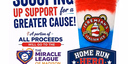 Jeremiah's Italian Ice-Miracle League of Madison Fundraiser