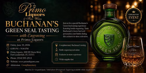 Buchanan's Green Seal Tasting with Bottle Engraving at Primo Liquors Davie Blvd